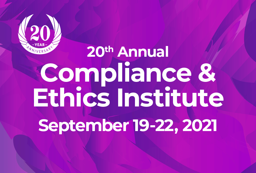 2021 Compliance & Ethics Institute (CEI)