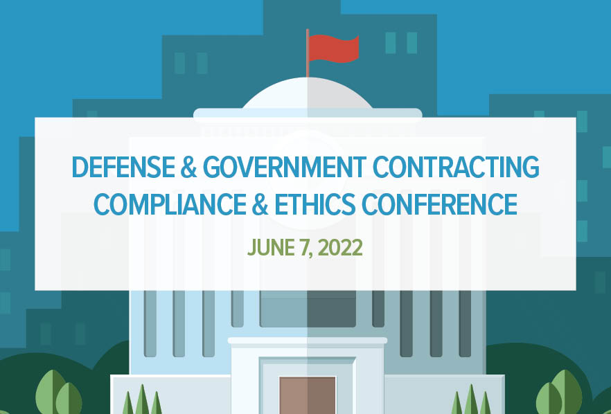 2022 Virtual Defense & Government Contracting Compliance & Ethics Conference